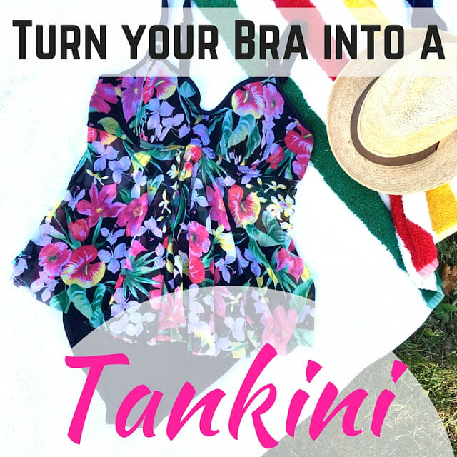How To: Turn your Bra into a Tankini!