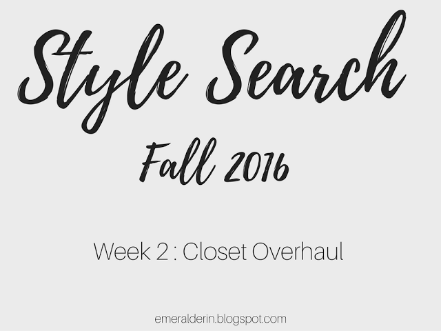 [Style Search] Week 2: The Closet Overhaul