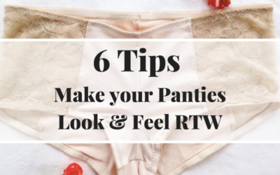 6 Tips to Make Your Panties Look & Feel RTW