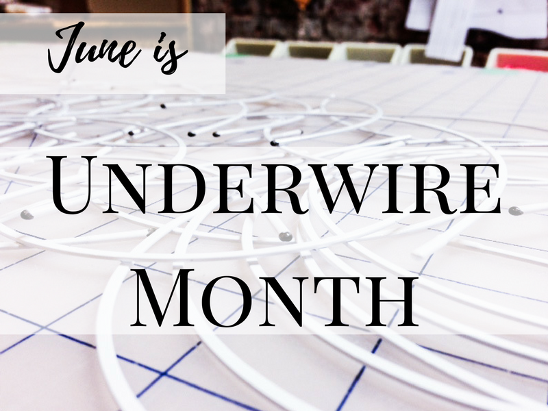 June Is Underwire Month!