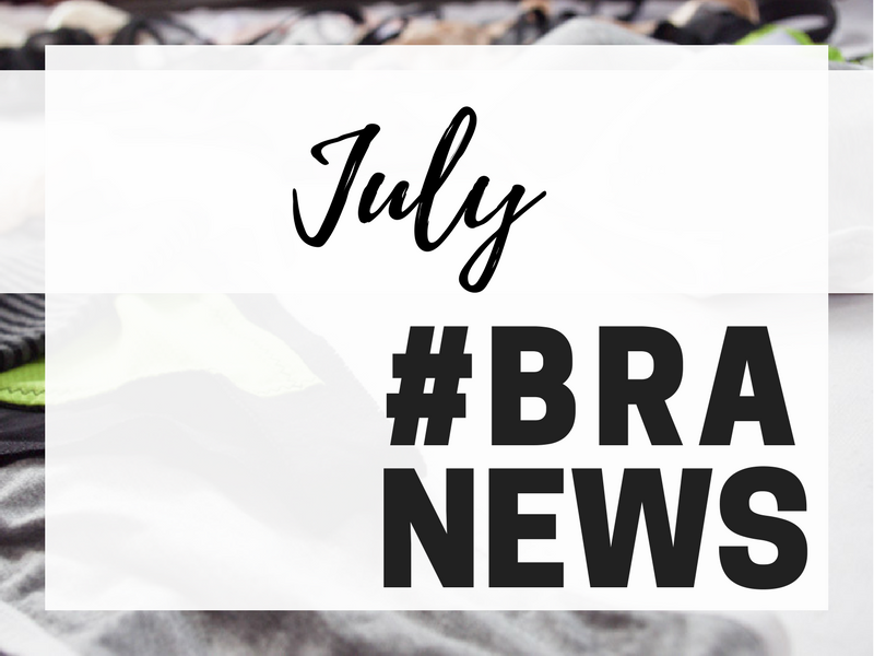 #BraNews July