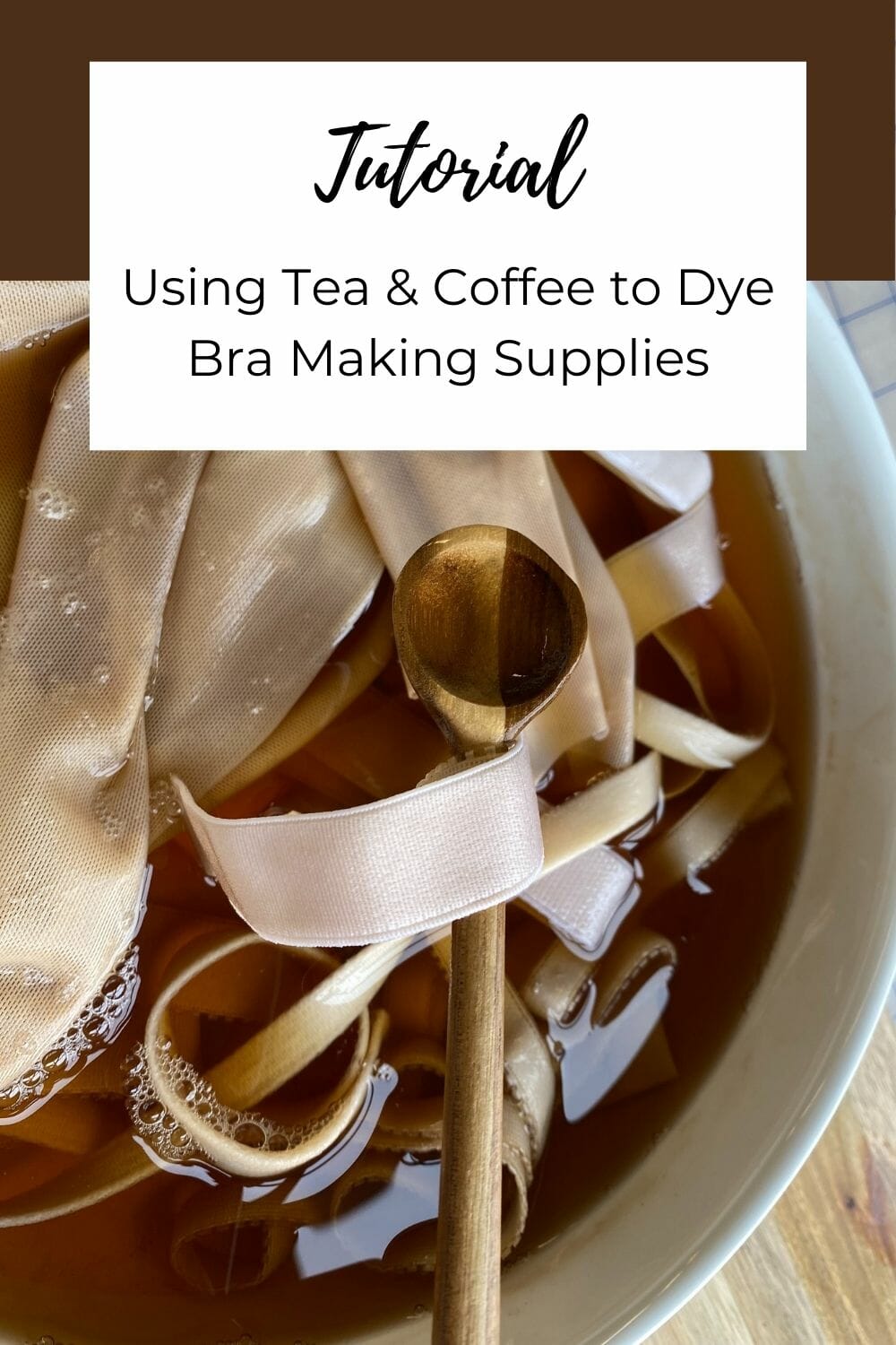 Dye your bra making supplies with coffee and tea