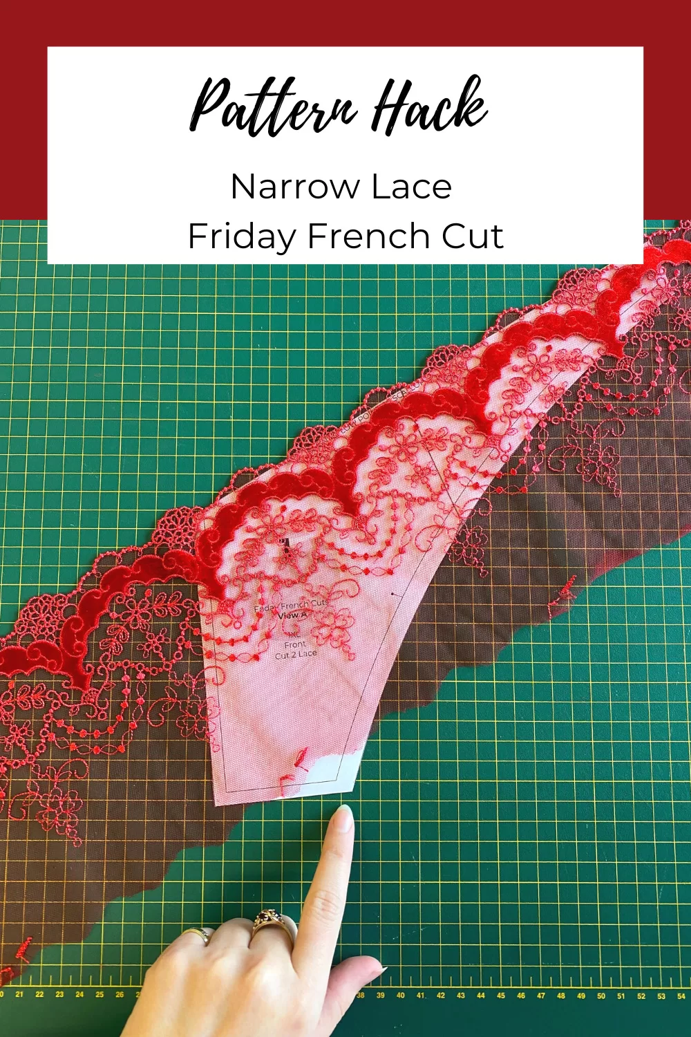 Too Narrow Lace- Friday French Cut Pattern Hack